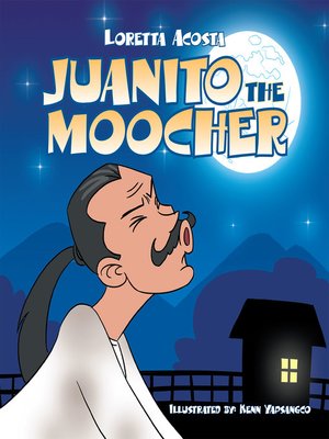 cover image of Juanito the Moocher